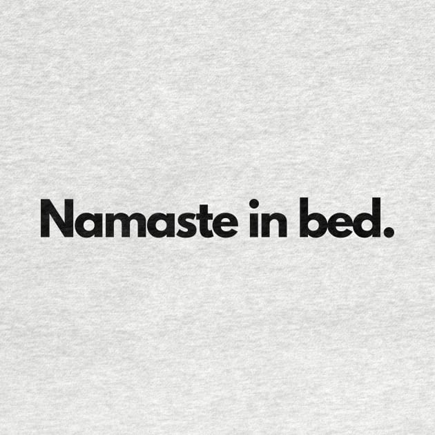 Namaste in bed. by hsf